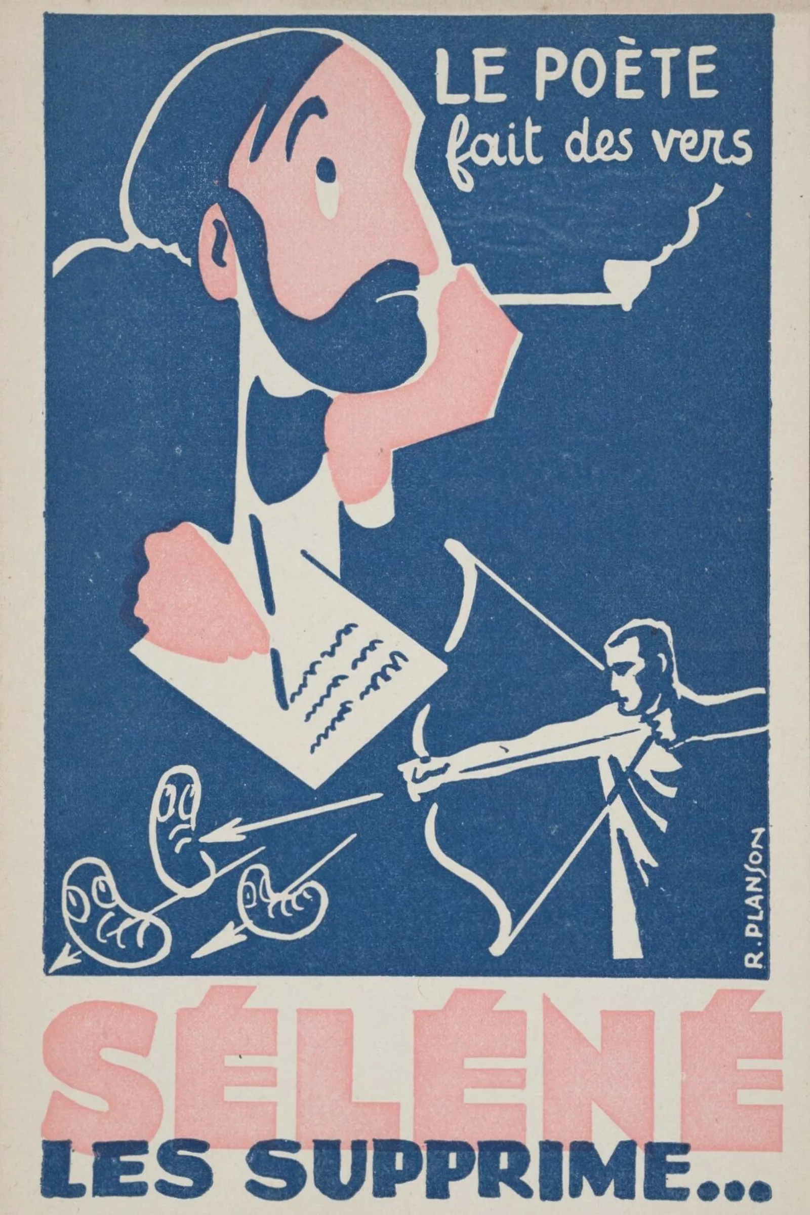 A postcard depicting a man smoking a pipe and looking wistfully upwards as he writes. Below him is an archer shooting arrows. The text reads, "Le poète fait des vers, Séléné les supprime."